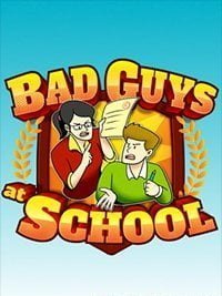 Bad Guys at School